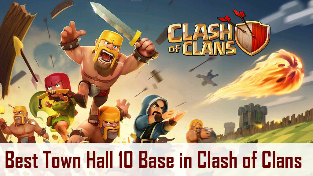 Best Town Hall 10 Base in Clash of Clans